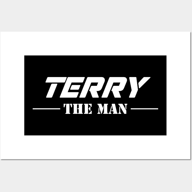 Terry The Man | Team Terry | Terry Surname Wall Art by Carbon